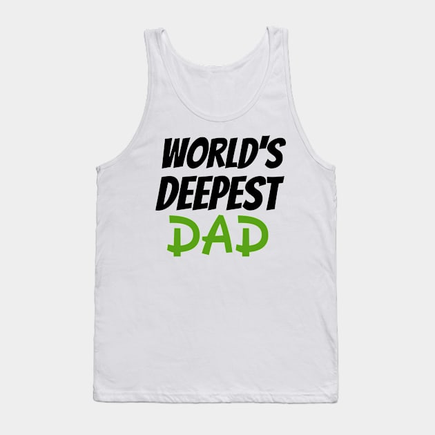 World's Dopest Dad Tank Top by AdelDa